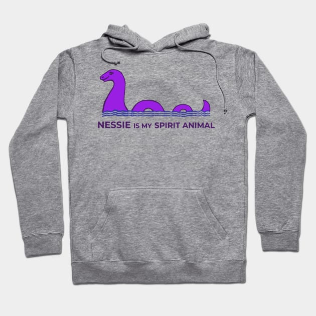 Nessie Is My Spirit Animal Hoodie by TimeTravellers